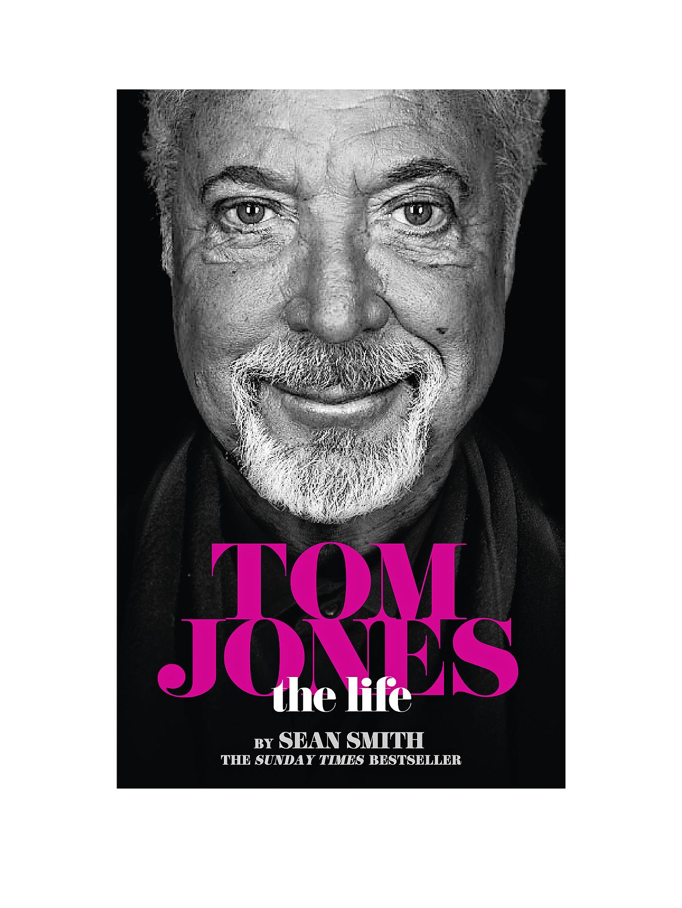 Tom Jones - The Life - Hardback Tom Jones - The Life - Hardback