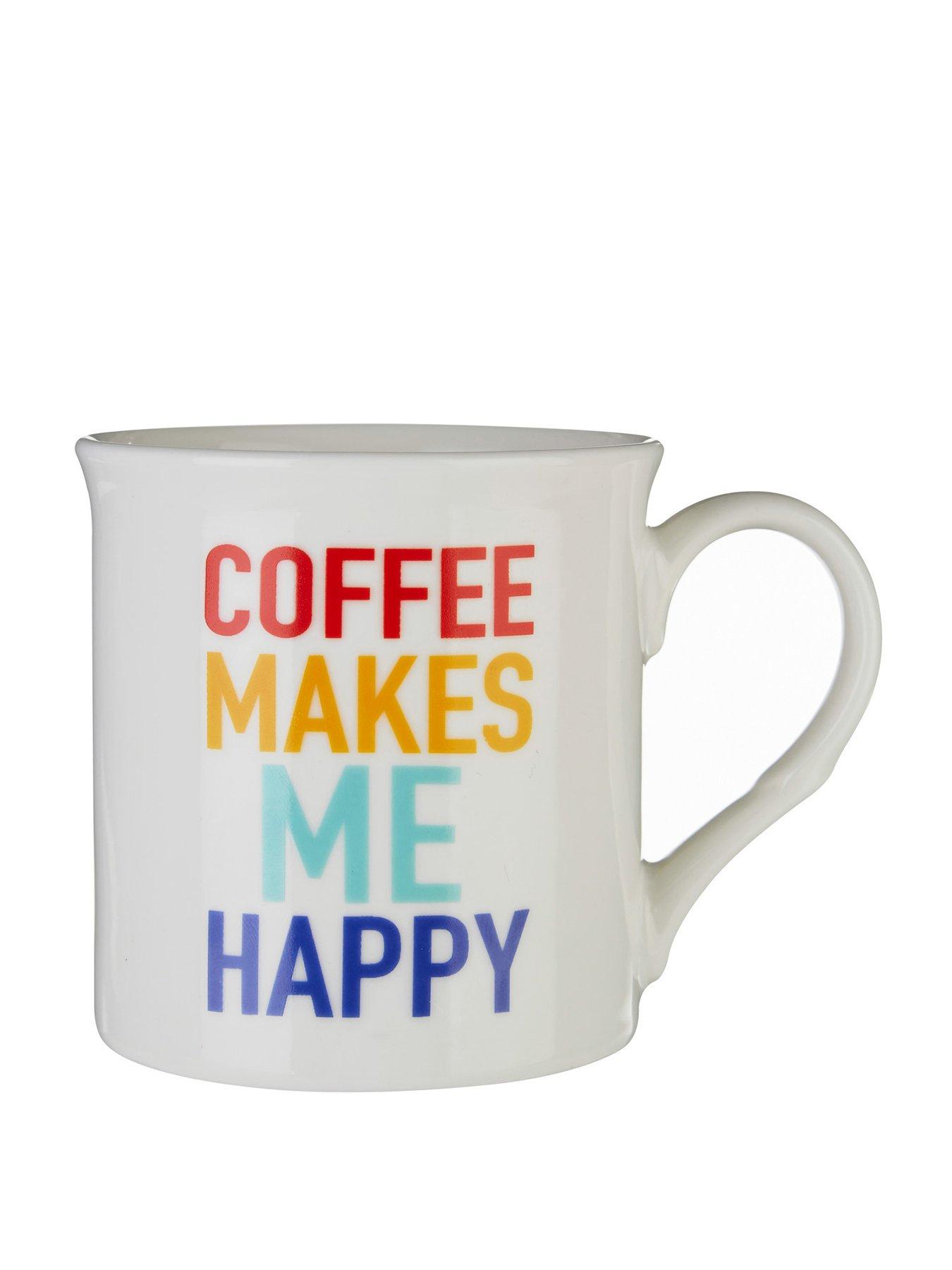 Product photograph of Premier Housewares Coffee Makes Me Happy Mug from very.co.uk