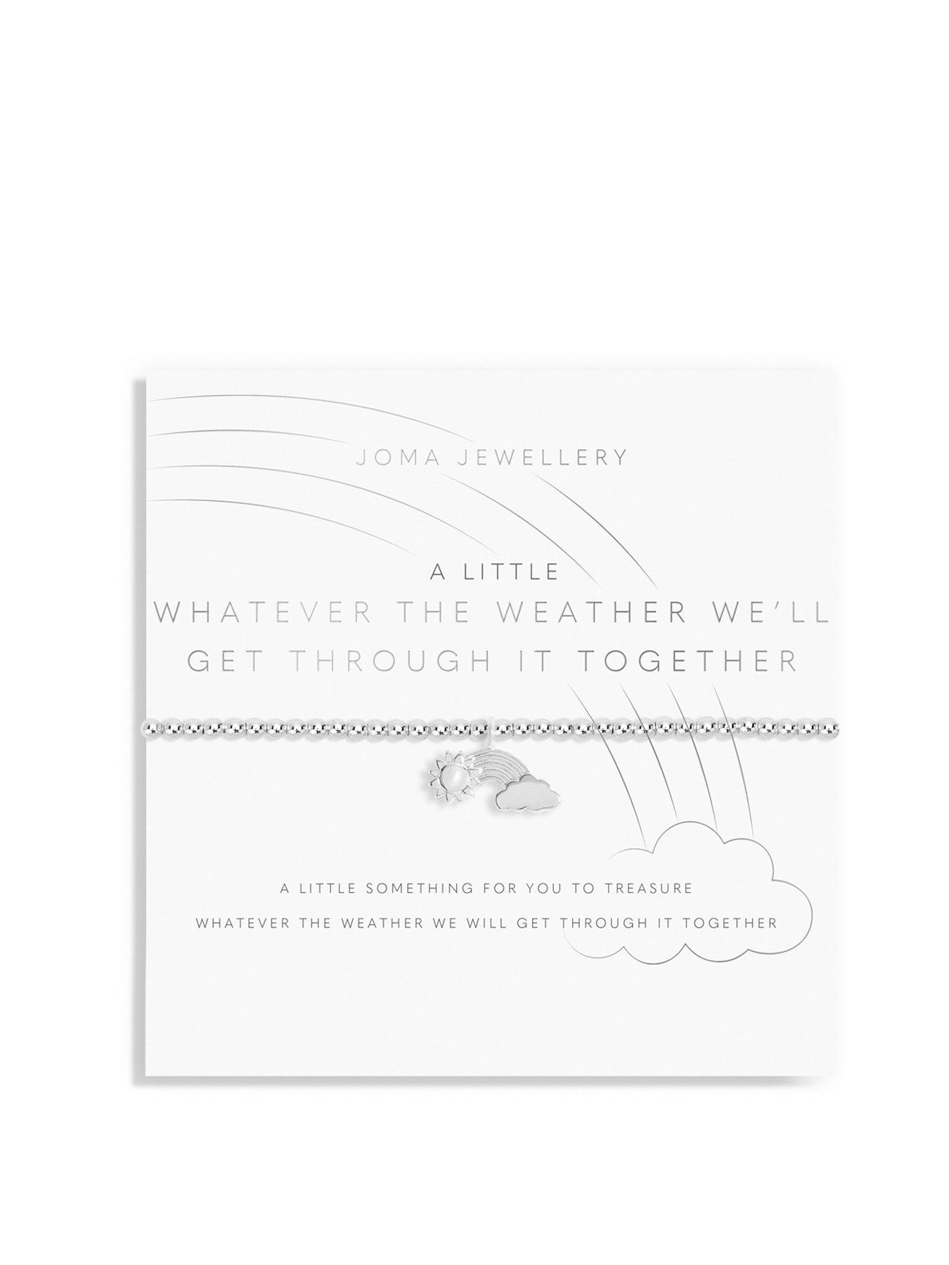Product photograph of Joma Jewellery A Little Whatever The Weather Well Get Through It Together Bracelet In Silver Plating from very.co.uk