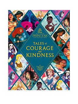 disney princess tales of courage and kindness