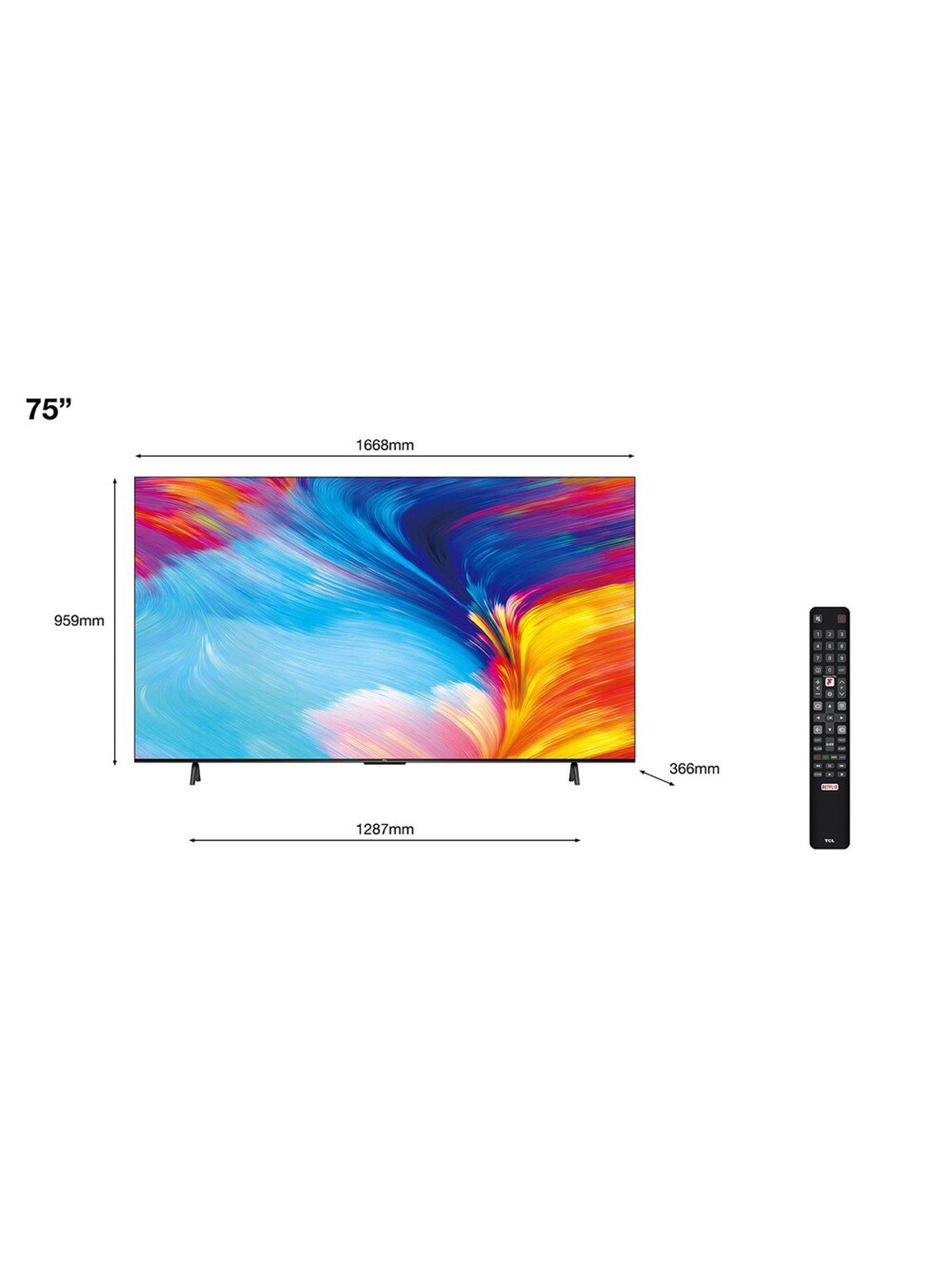 TCL 75P638K 75-inch, 4K UHD HDR, Frameless Android TV | Very.co.uk