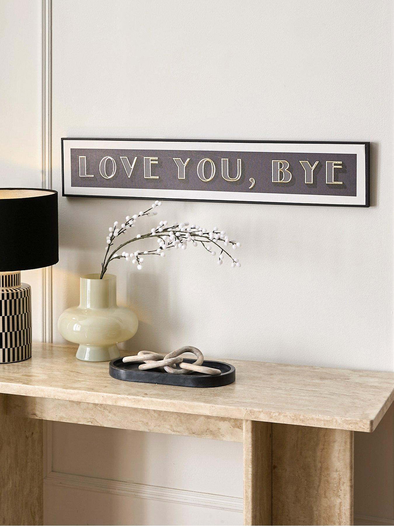 undefined Love You, Bye Slogan Printed Canvas 15x80cm - FSC® Certified
