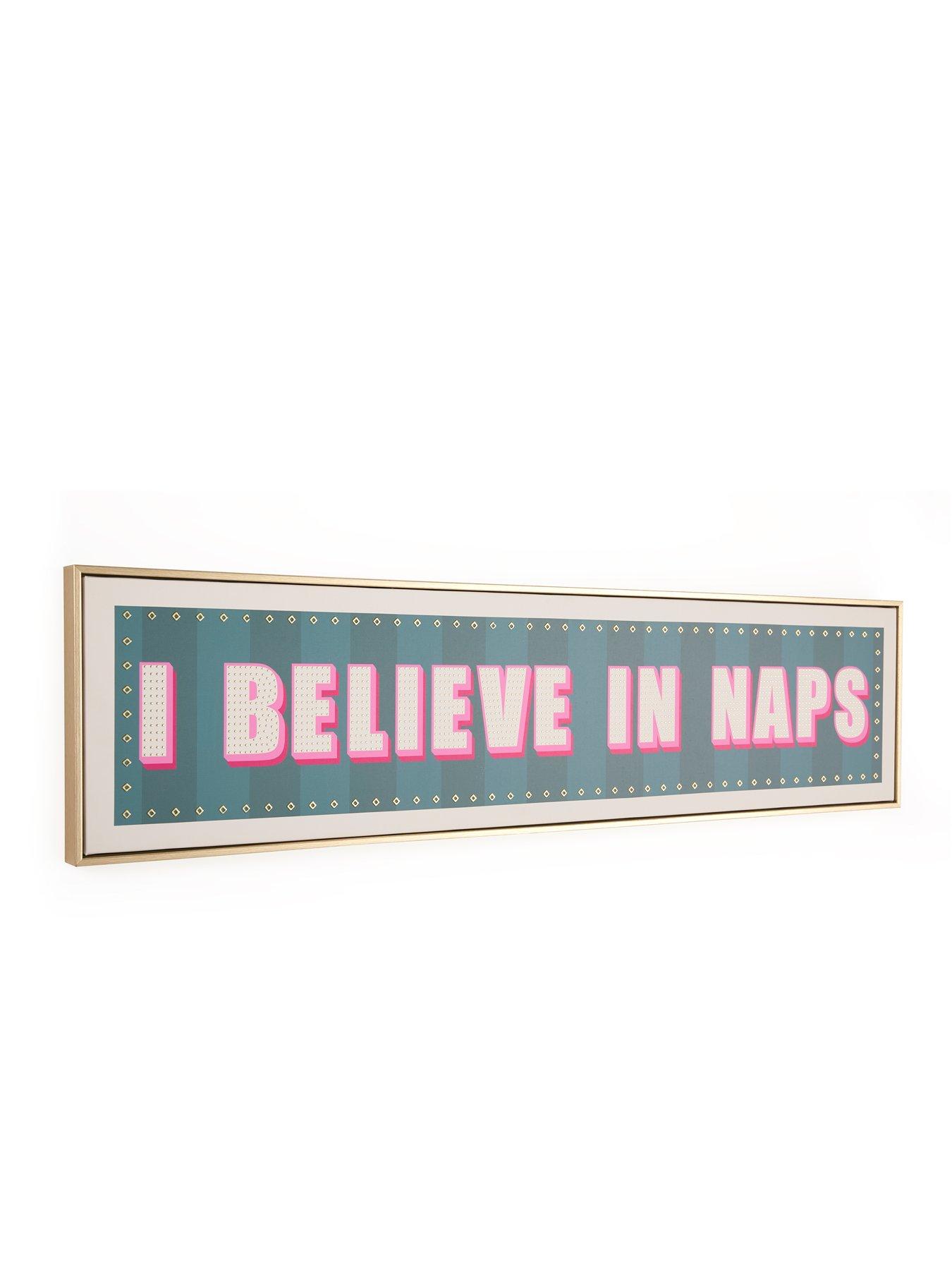 Image 3 of 6 of The Very Collection I Believe in Naps Slogan Wall Art 25x100cm - FSC&reg; Certified