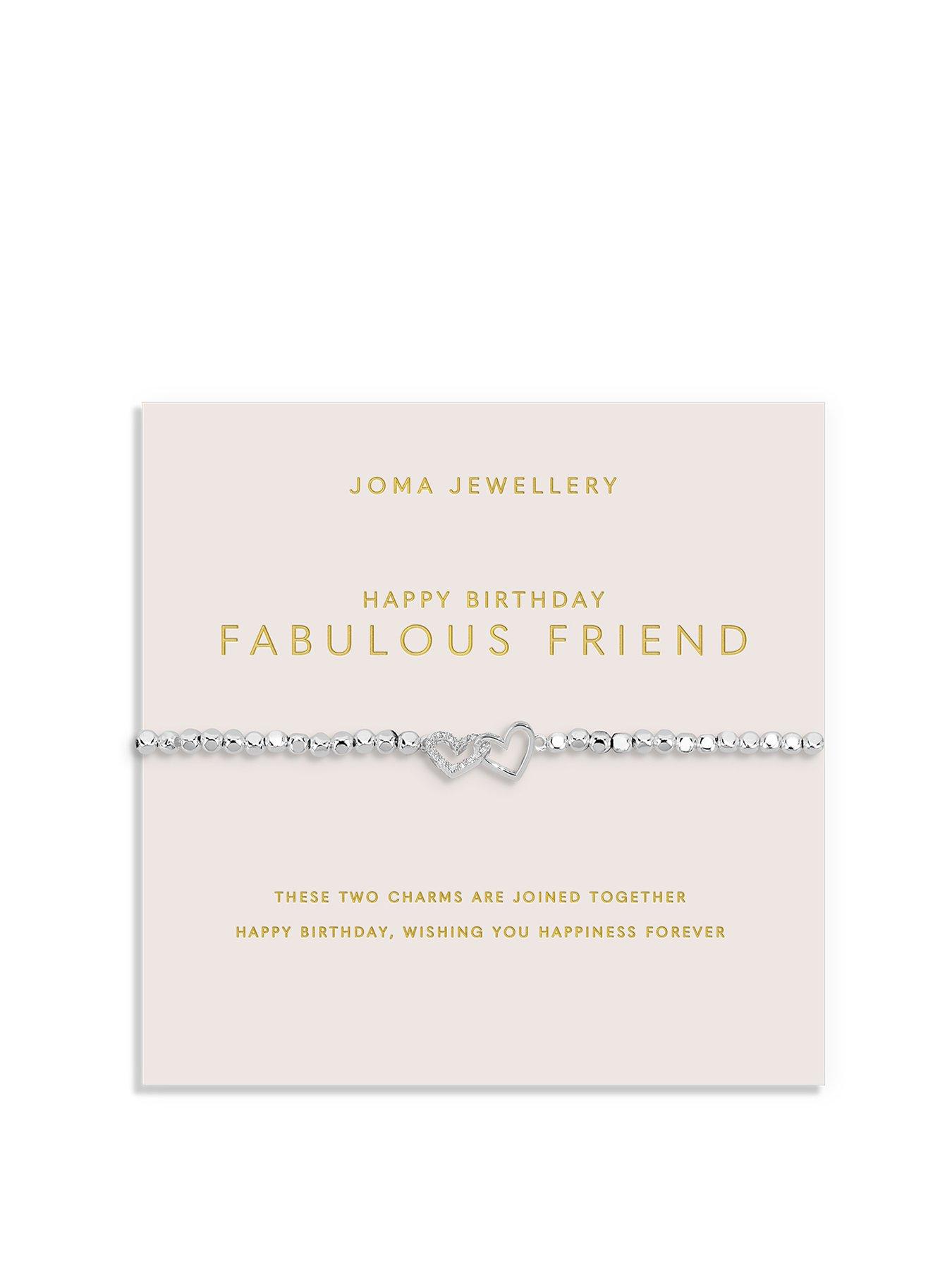 Joma Jewellery FOREVER YOURS , HAPPY BIRTHDAY FABULOUS FRIEND , Silver Plated , Bracelet , 17.5cm stretch