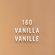 160 VANILLA