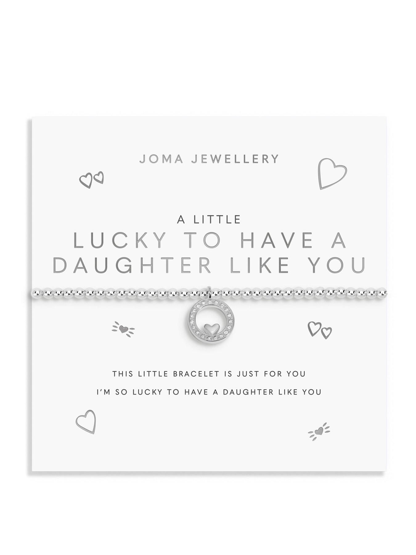 Joma Jewellery A Little 'Lucky To Have A Daughter Like You' Bracelet